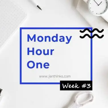 Week 3 of Monday Hour One