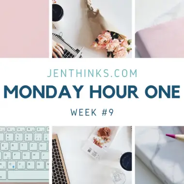 Monday Hour One Week 9