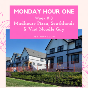 Week 18 Monday Hour One