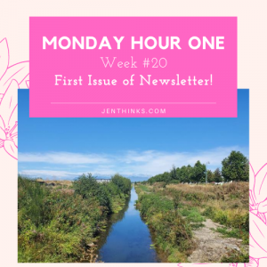 Monday Hour One Week 20