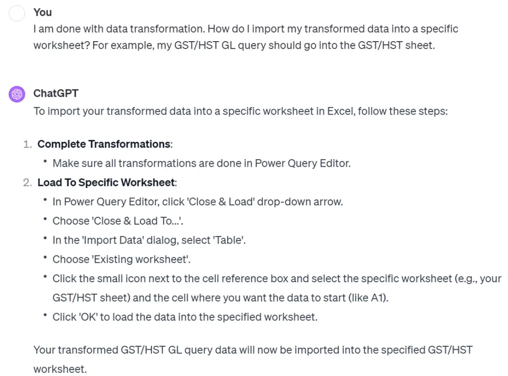I am done with data transformation. How do I import my transformed data into a specific worksheet? For example, my GST/HST GL query should go into the GST/HST sheet.